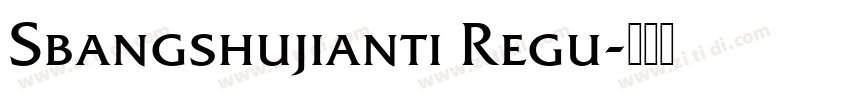 Sbangshujianti Regu字体转换